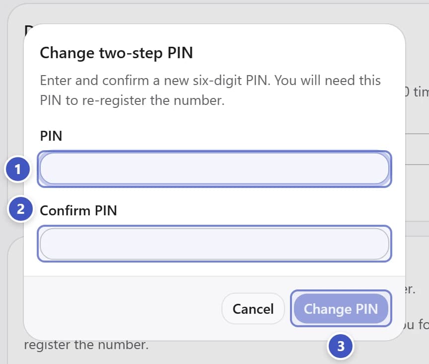 Change two-step PIN dialog with PIN marked 1, Confirm PIN marked 2, and Change PIN marked 3