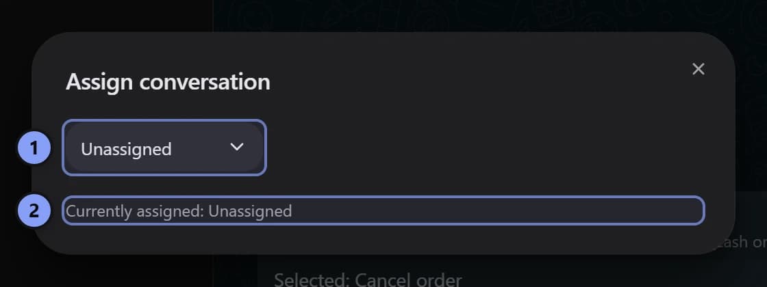 Assign conversation dialog with the assignment picker marked 1 and current assignment marked 2